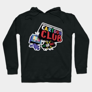 Saturday Morning Cartoon Club 2 Hoodie